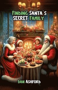 bokomslag Finding Santa's Secret Family
