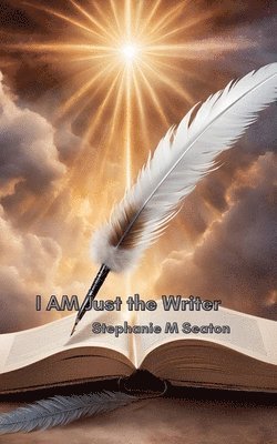 I AM Just the Writer 1