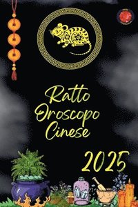 bokomslag Ratto Oroscopo Cinese 2025