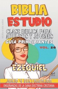 bokomslag Clase Bíblica para Adultos y Jóvenes: Guía Principiantes: Ezequiel