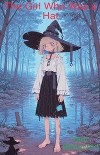 bokomslag The Girl Who Was a Hat