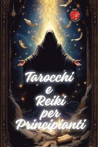 bokomslag Tarocchi e Reiki per Principianti