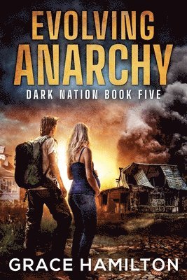 Grace Hamilton - Evolving Anarchy, Häftad