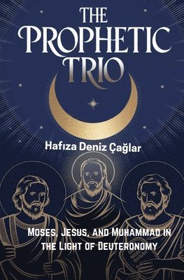 The Prophetic Trio 1