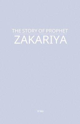 bokomslag Story of Prophet Zakariya