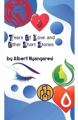 bokomslag Tears Of Love And Other Short Stories