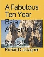 bokomslag Fabulous Ten Year Baja Adventure