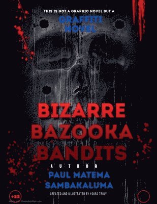 bokomslag Bizarre Bazooka Bandits-Graffiti Novel