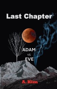 bokomslag Last Chapter (Adam vs Eve)