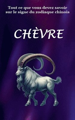 Tout ce que vous devez savoir sur le signe du zodiaque chinois Chevre 1