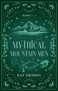 bokomslag Mythical Mountain Men: Books 1-4