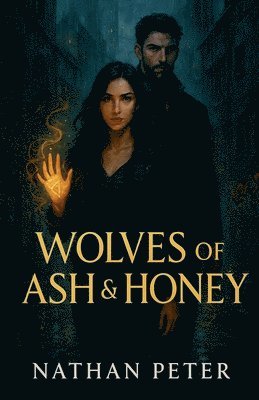 bokomslag Wolves of Ash & Honey