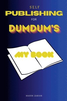 bokomslag Self Publishing for DumDum's