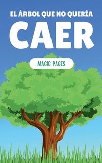 bokomslag Árbol que No Quería Caer