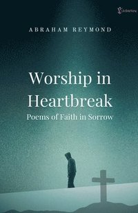 bokomslag Worship in Heartbreak