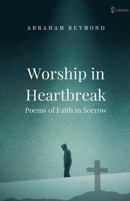 bokomslag Worship in Heartbreak