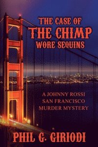 bokomslag Case of the Chimp Wore Sequins