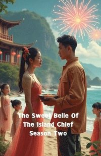 bokomslag Sweet Belle Of The Island Chief Season Two