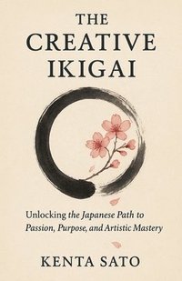 bokomslag The Creative Ikigai