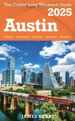 bokomslag AUSTIN The Cubby Long Weekend Guide