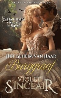 bokomslag Het Geheim van Haar Burggraaf