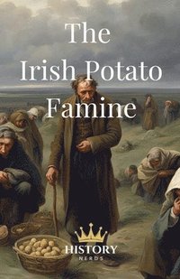 bokomslag The Irish Potato Famine