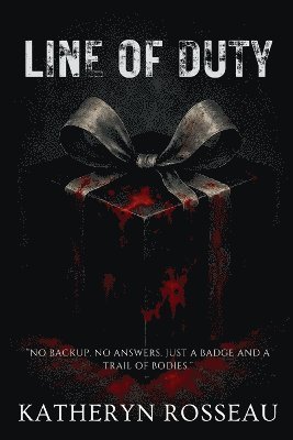 Katheryn Rosseau - Line of Duty, Häftad