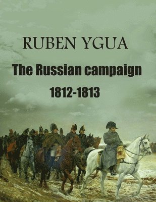 The Russian campaign 1