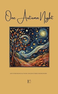 One Autumn Night And Other Bilingual Polish-English Stories For Beginners 1