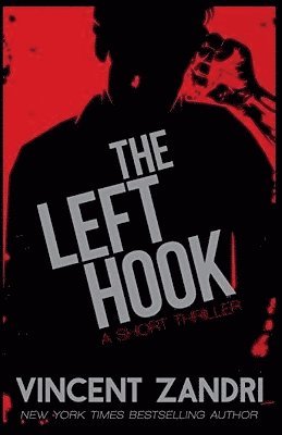 Vincent Zandri - Left Hook, Häftad