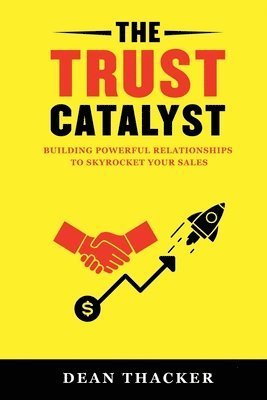 Dean Thacker - Trust Catalyst, Häftad