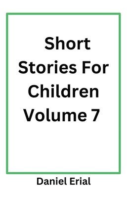 bokomslag Short Stories For Children Volume 7