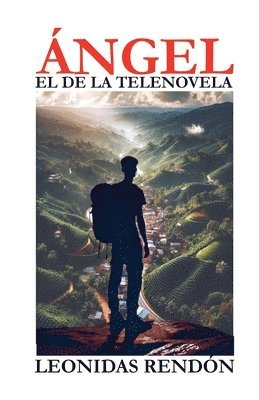 bokomslag Angel, el de la telenovela