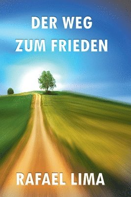 Rafael Lima - Weg zum Frieden, Häftad