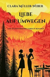 bokomslag Liebe auf Umwegen