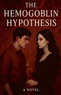 bokomslag Hemoglobin Hypothesis