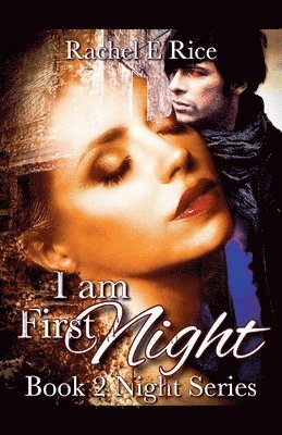 Rachel E Rice - I Am First Night, Häftad