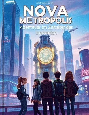 Zeitreise nach Nova Metropolis 1