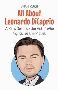 bokomslag All About Leonardo DiCaprio
