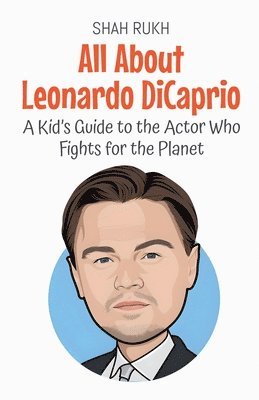 bokomslag All About Leonardo DiCaprio