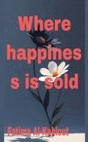bokomslag Where happiness is sold