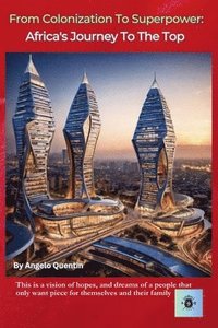 bokomslag From Colonization To Superpower