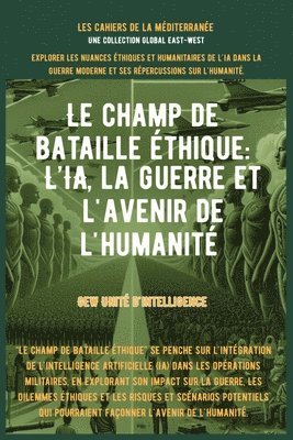 bokomslag Le champ de bataille éthique: L'IA, la guerre et l'avenir de l'humanité