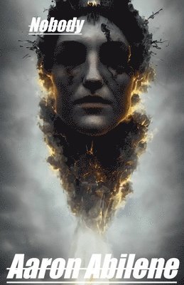 Aaron Abilene - Nobody, Häftad