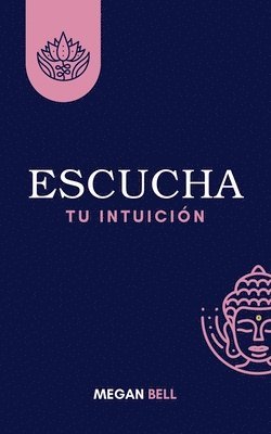 bokomslag Escucha tu Intuición