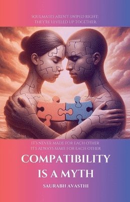 bokomslag Compatibility is a Myth