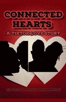 Sibusiso Anthon Mkhwanazi - Connected Hearts, Häftad