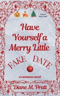 bokomslag Have Yourself a Merry Little Fake Date