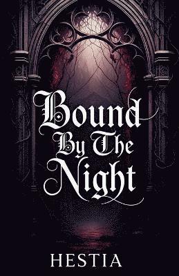 Hestia - Bound By The Night, Häftad