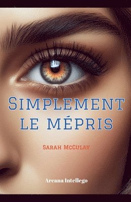 Simplement le mépris 1